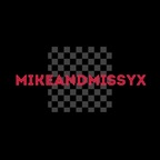 View mikeandmissyx OnlyFans content for free 

 profile picture